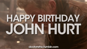 doctor who happy birthday john hurt day of the doctor WAR DOCTOR