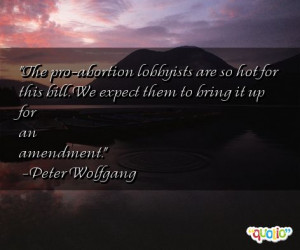 The pro-abortion lobbyists are so hot for