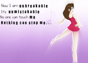 Am Unbreakable Quotes I am u n b r e a k a b l e:.