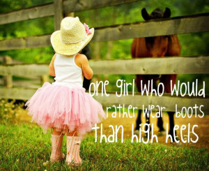 ... Life Rules: Cowboy Cowgirl Quotes And The Picture Of Cute Little Girl