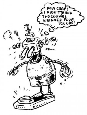 ... loss, the never ending battle against robots with the munchies