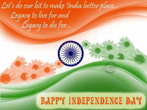 The Independence Day Quotes Wallpapers On Independence Day India