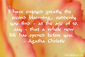 have enjoyed greatly the second blooming... suddenly you find - at ...