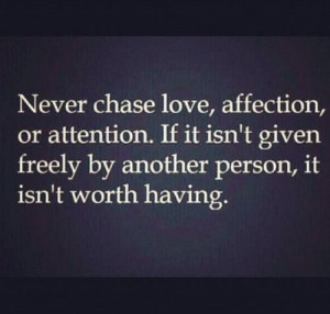Don't chase love