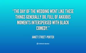 quote-Janet-Street-Porter-the-day-of-the-wedding-went-like-146566.png
