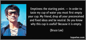 point. — In order to taste my cup of water you must first empty ...
