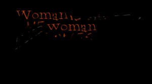 Quotes Picture: woman is sacred; the woman one loves is holy