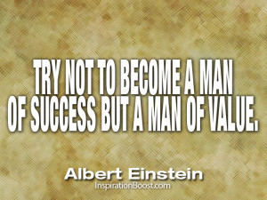 121-Try-not-to-become-a-man-of-success-but-a-man-of-value.png