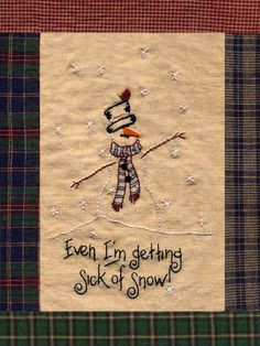 ... Even I'm Getting Sick of Snow Winter by NeverEnoughStash, $11.95