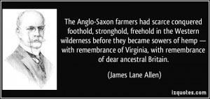 The Anglo-Saxon farmers had scarce conquered foothold, stronghold ...