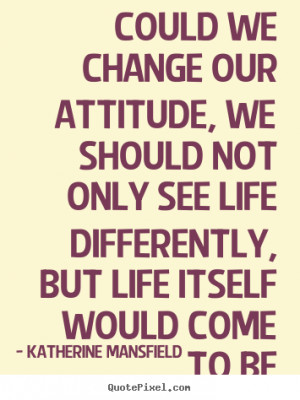 Change Our Attitude Should
