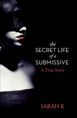 ... WANDS & FAIRY DUST: Tied Up In Knots, THE SECRET LIFE OF A SUBMISSIVE