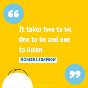Homer Simpson Quote About Lying - Nancy Basile / About.com