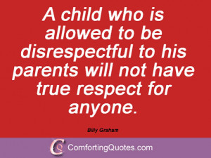 respect quotes parenting quotes disrespect quotes child quotes billy
