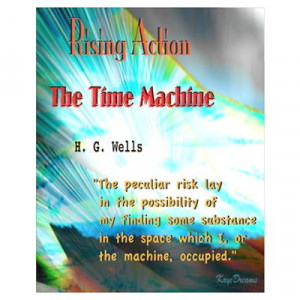 ... Art > Posters > The Time Machine Rising Action Quote Wall Art Poster