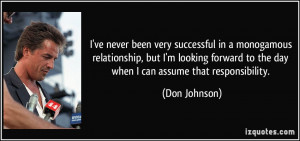 ve never been very successful in a monogamous relationship, but I'm ...