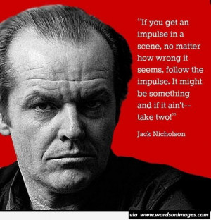 Movie actor quote jack nicholson film actor