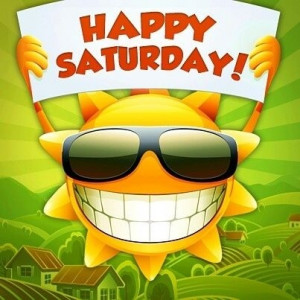 Happy Saturday quotes sun days of the week saturday saturday quotes by ...