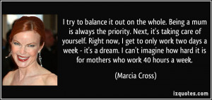 More Marcia Cross Quotes
