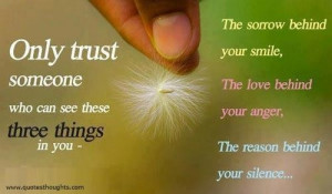 Nice trust quotes thoughts smile love silence anger sorrow great best