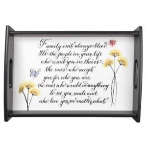 Family isn't always blood quote calligraphy art food tray