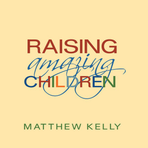 Building Better Families Catholic CD or Catholic MP3 by Matthew Kelly