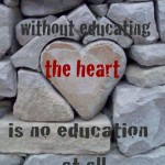Educating The Mind Without Educating The Heart