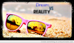 Dream Vs Reality