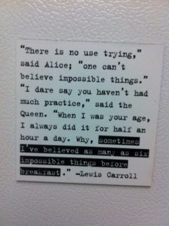 see a quote magnet that was given to me a long time ago. It is a quote ...