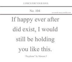 ... payphone,maroon 5,quotes,love,life,life quotes,love quotes,quote,words