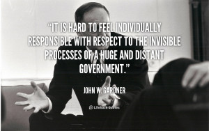 It is hard to feel individually responsible with respect to the ...