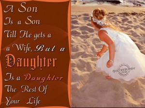 Quotes About Daughters Love For Parents: A Son Is A Son Till He Gets A ...