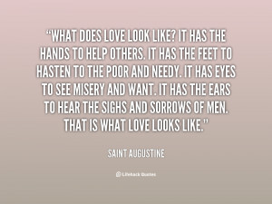 quote-Saint-Augustine-what-does-love-look-like-it-has-89910.png