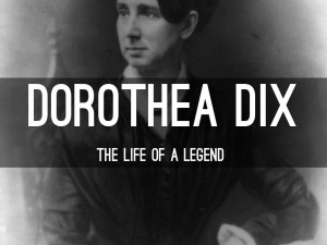 Dorothea Dix As A Nurse Of The Civil War 1. dorothea dix. the life of ...