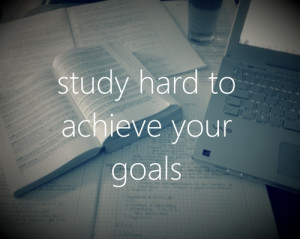 ... tags for this image include: study, goals, hard, quote and quotes