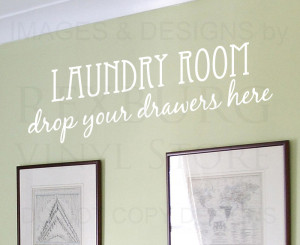 Wall-Decal-Quote-Sticker-Vinyl-Art-Laundry-Room-Drop-Your-Drawers-Here ...