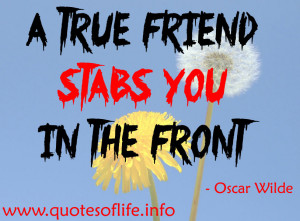 true-friend-stabs-you-in-the-front-Oscar-Wilde.jpg