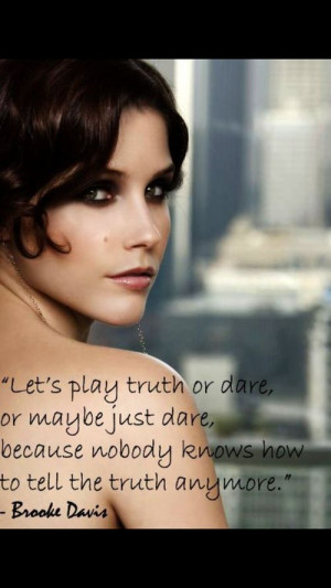 One Tree Hill-Brooke Davis..: Mo'N Davis, Brooks Davis Quotes, Telling ...