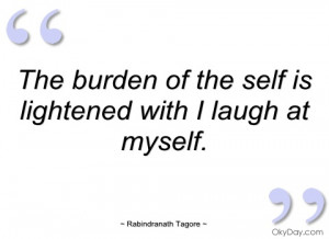 the burden of the self is lightened with i rabindranath tagore
