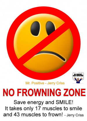 No frowning zone...