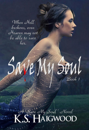 SAVE MY SOUL - Book 1 in the 'Save My Soul' series. 4.6/5 star rating