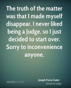 ... being a Judge, so I just decided to start over. Sorry to inconvenience