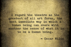 Theatre Quotes Oscar Wilde Oscar wilde.