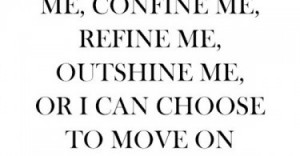 choose-let-it-define-confine-me-life-quotes-sayings-pictures-375x195 ...