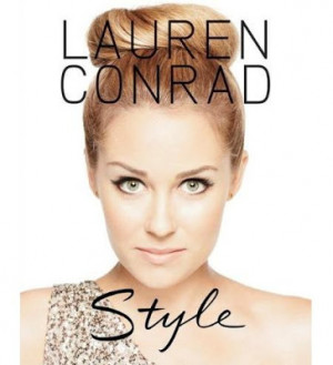 fan of Lauren Conrad and what do you think of her quote on success ...