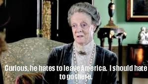 maggie smith quotes from downton abbey - Google Search