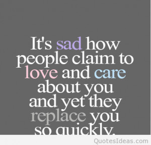 its-sad-how-people-claim-to-love-and-care-about-you-and-yet-they ...