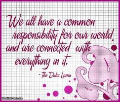 We are all responsible and connected.
