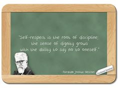 Abraham Joshua Heschel... on Self-Respect