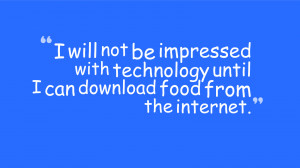 Famous Technology Quotes Pictures